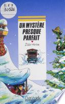 Un mystère presque parfait