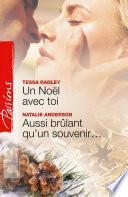 Un Noël avec toi - Aussi brûlant qu'un souvenir...