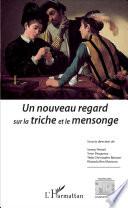 Un nouveau regard sur la triche et le mensonge