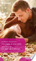 Un papa à tout prix - Le pari de l'amour