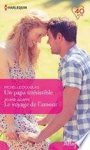 Un papa irrésistible - Le voyage de l'amour