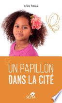 Un papillon dans la cité