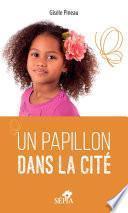 Un papillon dans la cité