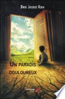 Un paradis douloureux
