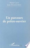 Un parcours de prêtre-ouvrier