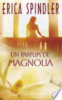 Un parfum de magnolia (Harlequin Jade)