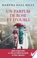 Un parfum de rose et d'oubli