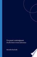 Un passé contraignant