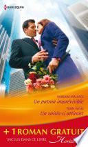 Un patron imprévisible - Un voisin si attirant - Le fiancé de ses rêves
