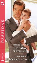 Un patron si irrésistible - L'héritière amoureuse