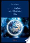 Un petit choix pour l'homme Tome II