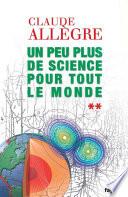 Un peu plus de science pour tout le monde