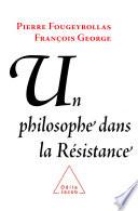 Un philosophe dans la Résistance
