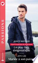 Un play-boy énigmatique - Mariée à son patron