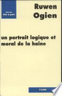 Un portrait logique et moral de la haine