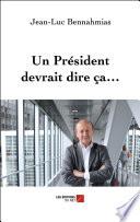 Un Président devrait dire ça...