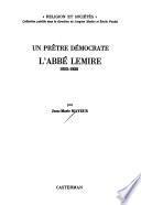 Un prêtre démocrate: L'abbé Lemire. 1853-1928