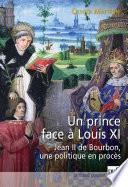 Un prince face à Louis XI