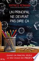 Livre Un principal ne devrai pas dire ça