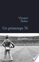 Un printemps 76