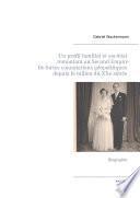 Un profil familial et sociétal remontant au Second Empire, ayant de fortes connotations géopolitiques depuis le milieu du XXe siècle