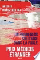 Un promeneur solitaire dans la foule - Prix Médicis Etranger 2020