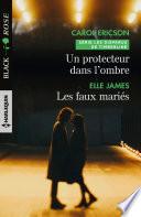 Un protecteur dans l'ombre - Les faux mariés