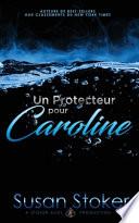 Un Protecteur Pour Caroline