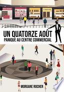Un quatorze août : Panique au centre commercial !