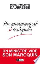 Un quinquennat si tranquille