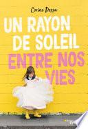Un rayon de soleil entre nos vies