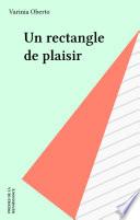 Un rectangle de plaisir