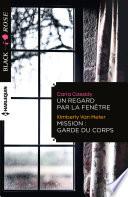 Un regard par la fenêtre - Mission: garde du corps