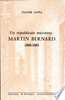 Un républicain méconnu, Martin-Bernard