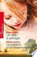 Un rêve à partager - La passion d'un Westmoreland