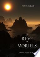 Un Reve de Mortels (Tome 15 de l’Anneau Du Sorcier)