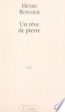 Un rêve de pierre