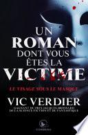 Un roman dont vous êtes la vicitme - Le visage sous le masque