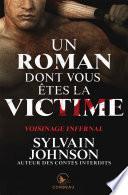 Un roman dont vous êtes la victime - Voisinage infernal