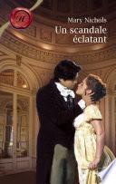 Un scandale éclatant (Harlequin Les Historiques)
