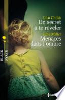 Un secret à te révéler - Menaces dans l'ombre