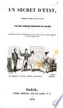 Un Secret d'État, comédie-vaudeville en un acte [and in prose], etc