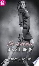 Un séducteur pris au piège