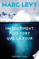 Un sentiment plus fort que la peur
