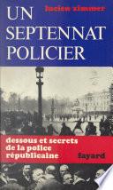 Un septennat policier