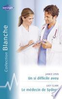 Un si difficile aveu - Le médecin de Sydney (Harlequin Blanche)