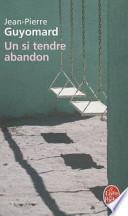 Un Si Tendre Abandon