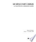 Un siècle d'art à Berlin