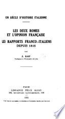Un siècle d'histoire italienne: Les deux Romes et l'opinion française