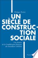 Un siècle de construction sociale